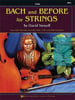 Bach and Before for Strings